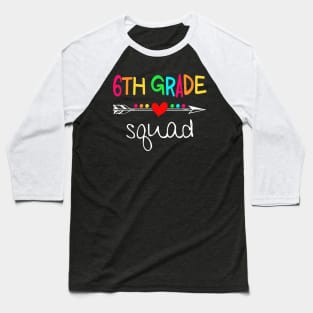 6th Grade Squad Sixth Teacher Student Team Back To School Shirt Baseball T-Shirt